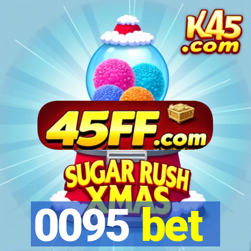 0095 bet